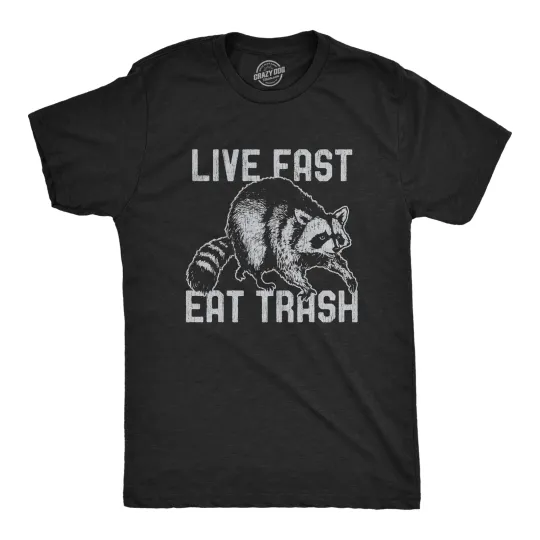 Discover Mens Live Fast Eat Trash T Shirt Funny Raccoon Garbage Graphic Novelty Tee