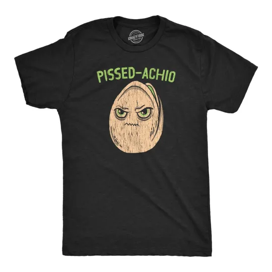 Discover Mens Funny T Shirts Pissed Achio Sarcastic Pistachio Graphic Novelty Tee for Men