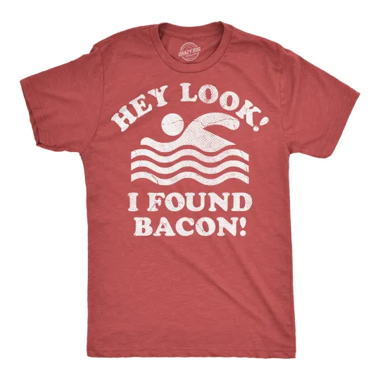 Discover Hey Look I Found Bacon Mens Funny T Shirts Sarcastic Food Graphic Novelty Tee