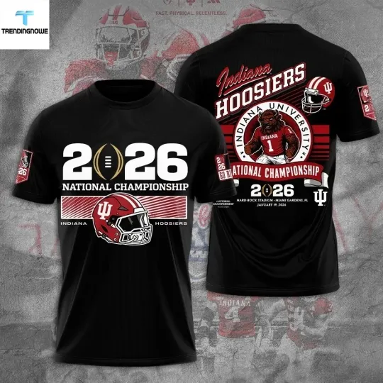 Discover Indiana Hoosier 2026 National Championship CFP Championship 3D Shirt