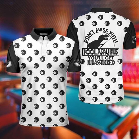 Discover Don't Mess With Poolasaurus Polo Shirt, Billiards Ball Pattern Shirt