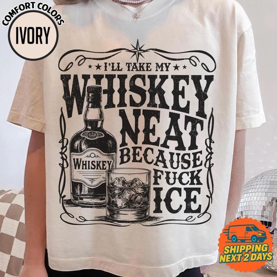 Discover Abolish Ice Shirt, Ill Take My Whisky Neat T-Shirt, Funny Drinking Quote