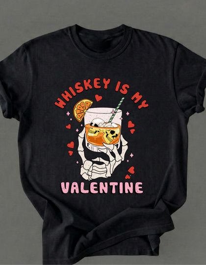 Discover Whiskey is my Valentine funny shirt Valentines Day gift