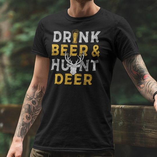 Discover Drink Beer and Hunt Deer Funny Hunting T-Shirt for Hunters