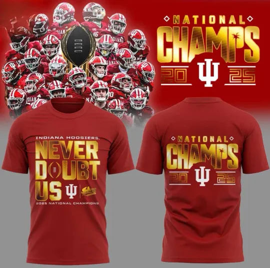 Discover Indiana Hoosiers CFP Champions 2026 Never Doubt Us T-Shirt