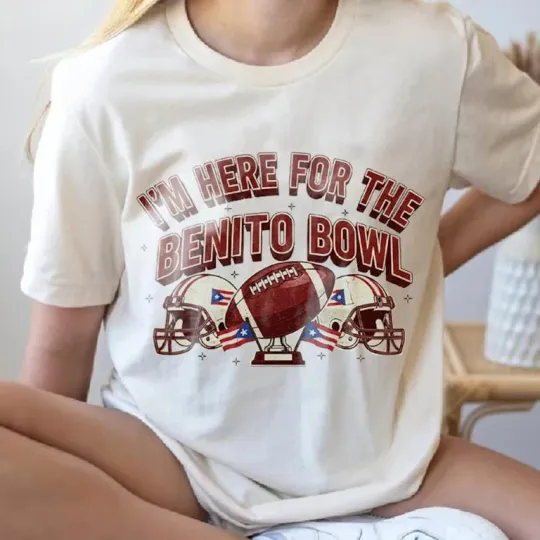 Discover Benito Bowl Shirt, I'm Here For The Benito Bowl T-Shirt, Puerto Rico Football F