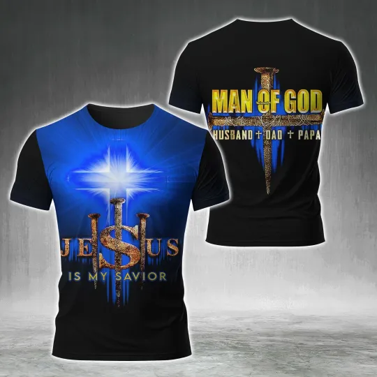 Discover Man of God Husband Dad Papa Jesus is my savior Christian 3D shirt Full Size