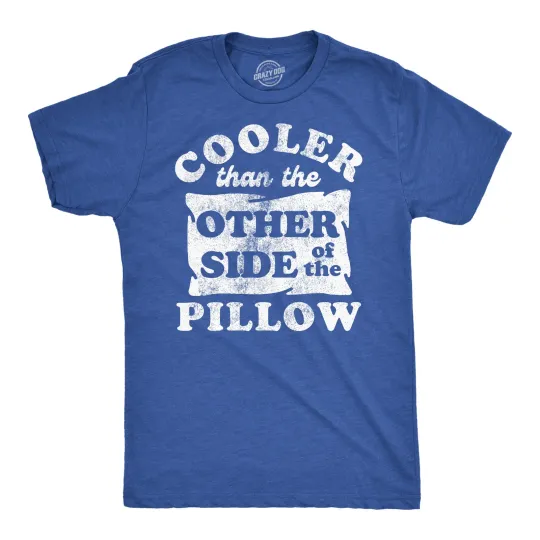 Discover Mens Funny T Shirts Cooler Than The Other Side of The Pillow Sarcastic Novelty