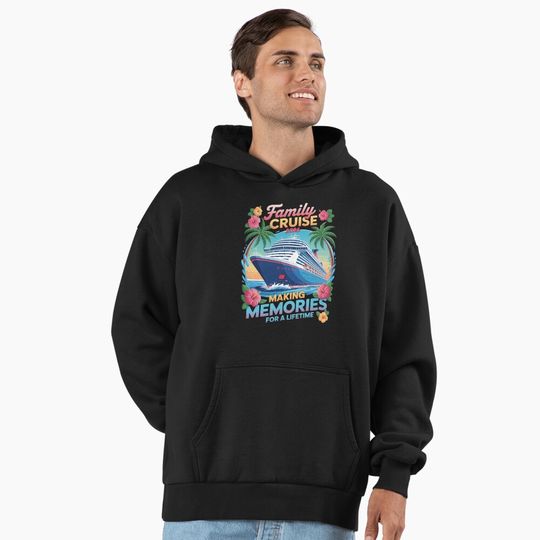 Discover Making Memories For A Lifetime Family Cruise 2026 Premium Oversized Hoodie