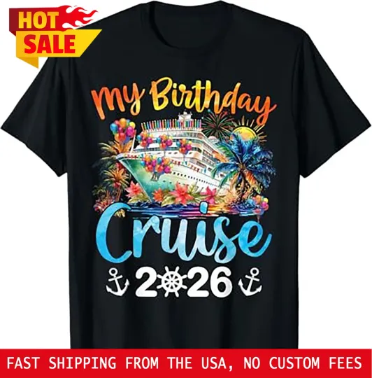 My Birthday Cruise 2026 Family Cruise Vacation Trip Birthday T-Shirt