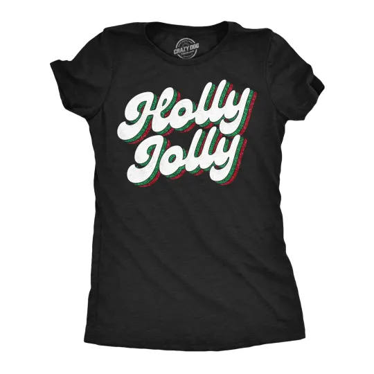 Discover Womens Funny T Shirts Holly Jolly Glitter Sarcastic Christmas Graphic Novelty