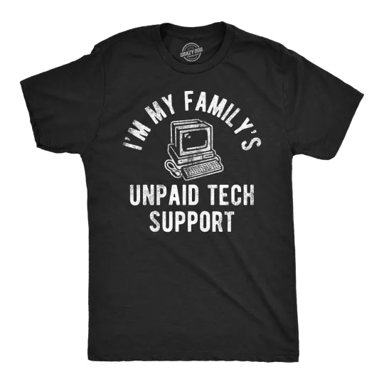 Discover Mens Funny T Shirt Im My Familys Unpaid Tech Support Sarcastic Tee for Men