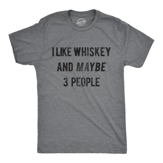 Discover Mens I Like Whiskey and Maybe 3 People T shirt Funny Saying Drinking Novelty Top