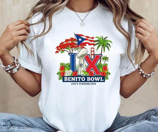 Discover Benito Bowl Bad Bunny Football Championship LX Shirt Bay Area Big Game 2026 Graphic Tee