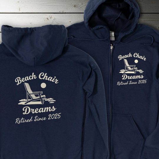 Discover Beach Chair Dreams Full Zip Up Hoodie Sweatshirts, Retired Since 2025, Cruise Vacation