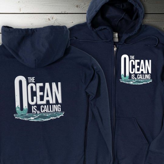 Ocean Calling Full Zip Up Hoodie Sweatshirts Cruising Senior Travel Vacation