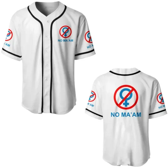 Discover No Ma am New Baseball Jerseys, Trending Shirt, Gift For Him, Gift For Friend