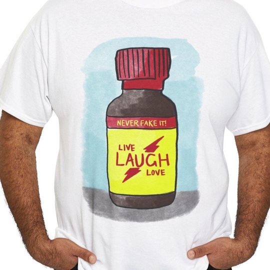Discover live laugh love | poppers tshirt