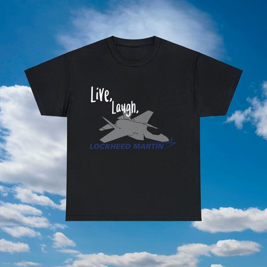 Live, Laugh, Lockheed Martin Unisex T-shirt