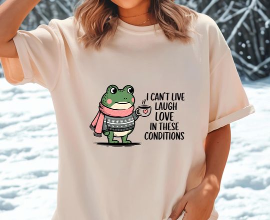 Discover Frog in Sweater with Coffee I Can't Live Laugh Love Shirt