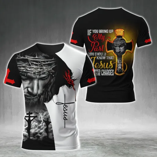 Discover If You Bring My Past You Should Know AOP shirt 3D shirt Full Size S-5XL