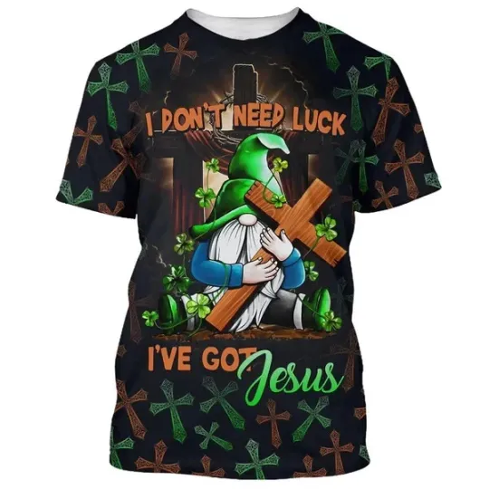 Discover I Don'T Need Luck I'Ve Got Jesus Christian AOP Shirt 3D T-Shirt Full Size S-5XL