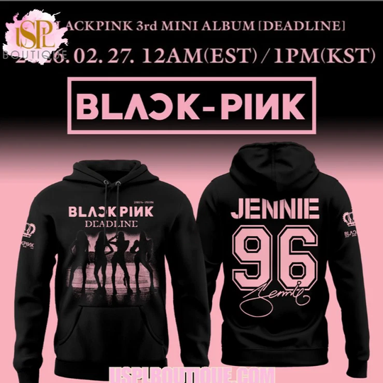 Blackpink Jennie Deadline 2026 Black Hoodie 3D Gift For Valentine
