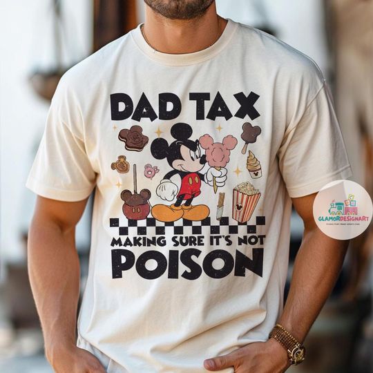 Discover Funny Dad Tax Shirt for Dad, Making Sure It's Not Poison Gift for Him, Dad Jokes Tshirt