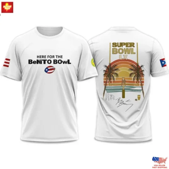 Discover Here For The Benito Bowl 2025 Shirt, Bad Bunny Super Bowl LIX Collab Shirt