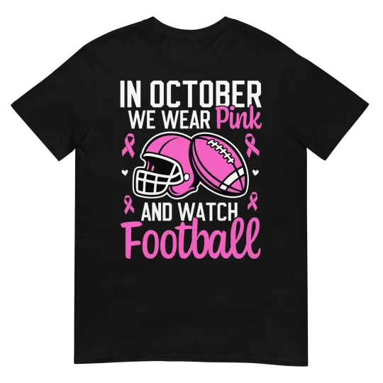 Discover in October We Wear Pink Football Breast Cancer Awareness T-Shirt