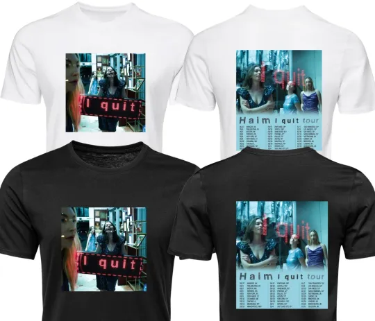 Discover HAIM I Quit Double Sided T-Shirt - Inspired by Haim Tour 2025, Unisex Adults