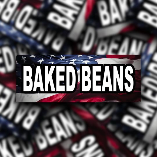 Discover Baked Beans | Bumper Sticker | Meme Sticker | Water Resistant Vinyl Sticker