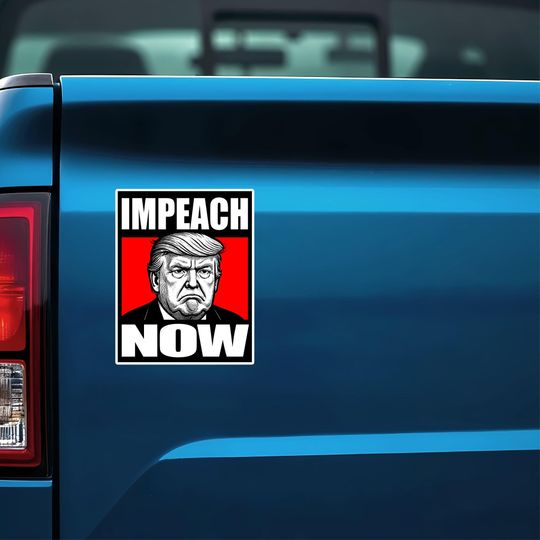 Discover Impeach Trump Now Anti-Trump Bumper Sticker: Anti-MAGA, FDT, 8647, Democratic Political Activist Vinyl Decal