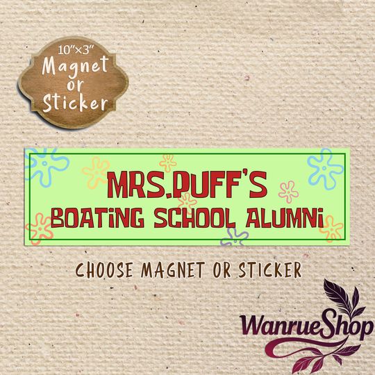 Mrs. Puff's Boating School Alumni Bumper Sticker, Weatherproof Car Magnet, Funny Meme Decal