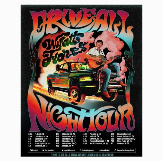 Discover Wyatt Flores Drive All Night Tour 2026 Poster