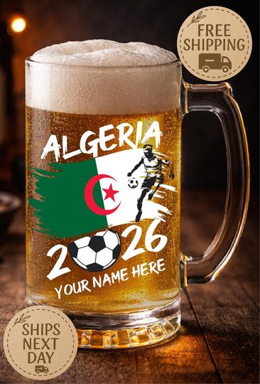 Personalized Algeria Soccer Beer Mug, Custom Name Football Glass, Algeria Flag World Cup 2026 Wine Glass