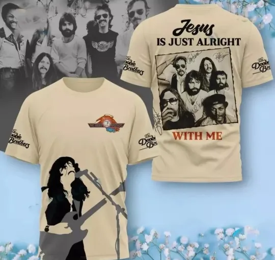 Discover The Doobie Brothers Jesus Is Just Alright With Me AOP 3D T-shirt