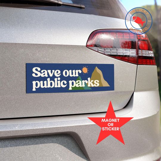 Discover save our public parks bumper sticker, coexist car magnet, trust Science not idiots, keep public parks public, support national parks sticker