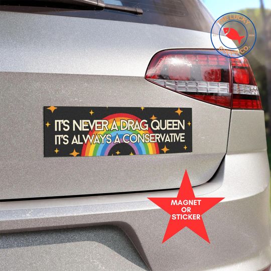 Discover it's never a drag queen rainbow bumper sticker, support trans kids, trans rights are human rights, woke up gay again, equality hurts no one