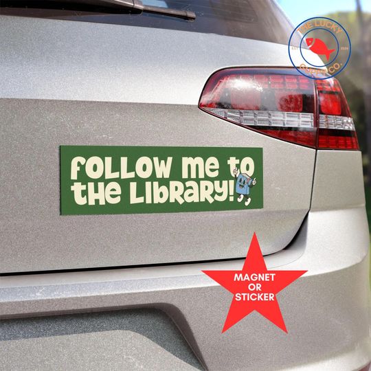 Discover follow me to the library retro bumper sticker, race you to the library, ban assault rifles not books, support public libraries, read books