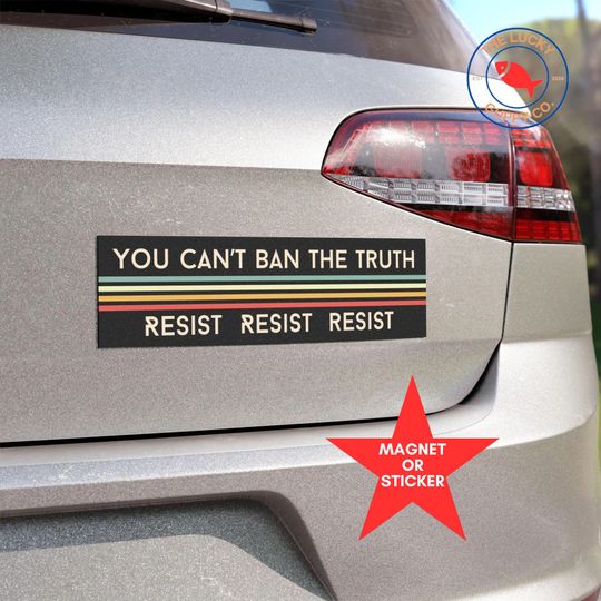 Discover you can't ban the truth bumper sticker, ban ignorance not books, support public institutions, stand up for  science, I dissent car magnet