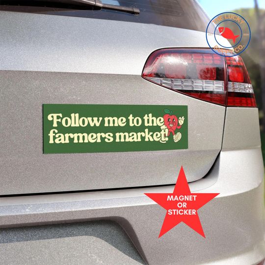 Discover Follow me to the farmers market bumper sticker, food not Pharma, support your local farmers shirt, meet me at the farmers market car magnet