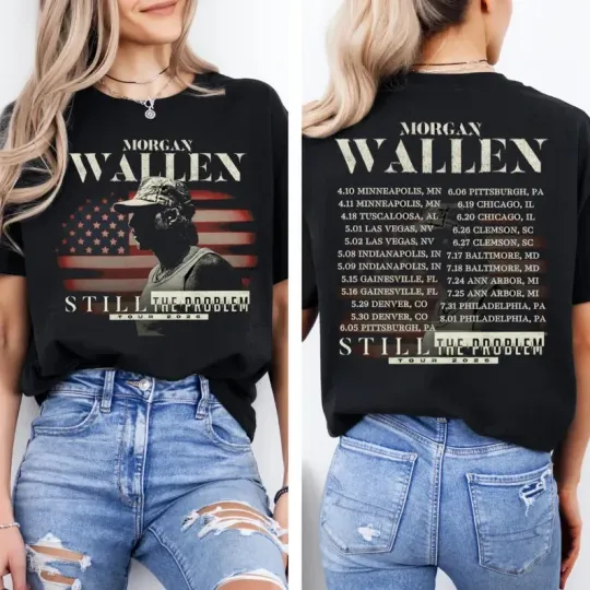 Discover Morgan  Wallen still the problem tour 2026 front and back t-shirt AN65092