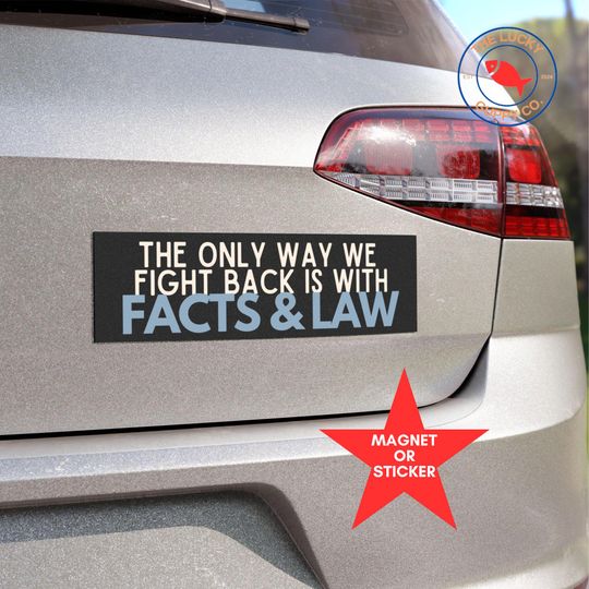Discover We Fight with Facts and Law Bumper Sticker, Resist Sticker