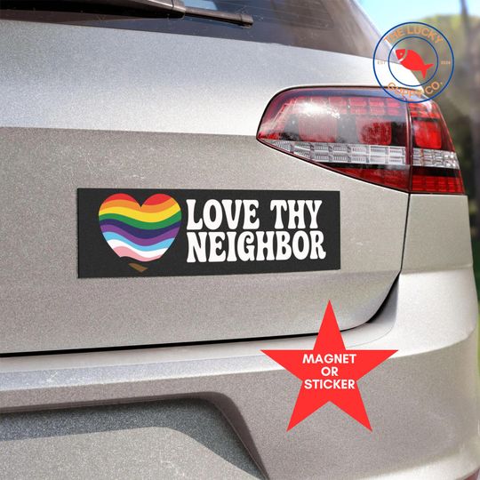 Discover love thy neighbor bumper sticker, progress pride love, progressive christian bumper sticker