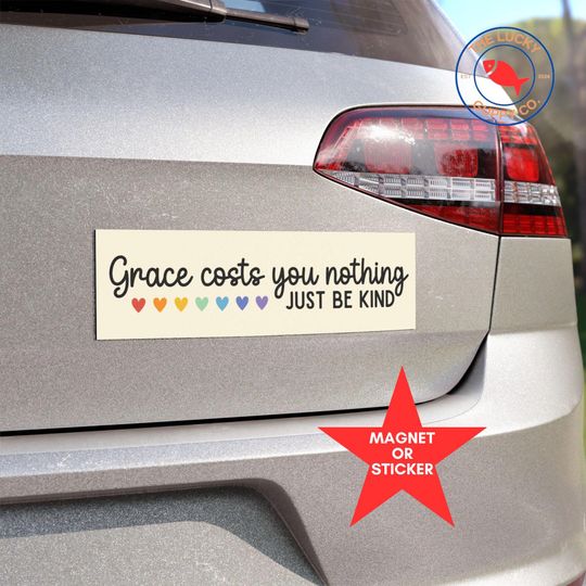 Discover Grace Costs You Nothing Bumper Sticker, Dude Just Be Kind Bumper Sticker, Defend Equality Bumper Sticker