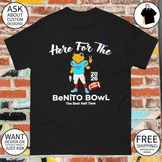 Discover Puerto Rico BadB Here for the Benito Bowl Super Bowl LIX shirt