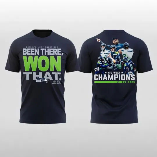 Discover HOT ITEM! Seattle Seahawks 2025 West Champions Been There Hoodie Shirt
