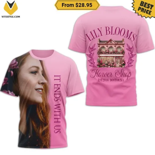Discover Lily Bloom It Ends With Us 3D AOP Shirt