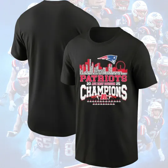 Discover New England Patriots 2025 AFC East Division Champions Name Player City Shirt